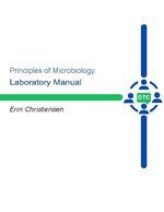 Principles of Microbiology Laboratory Manual